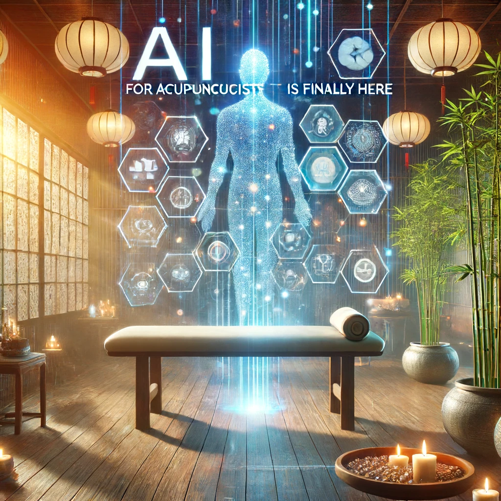 AI For Acupuncturists Is Finally Here